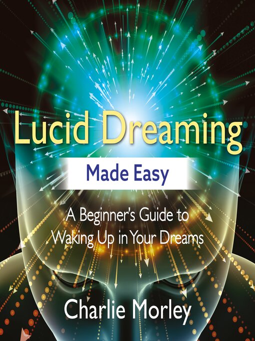 Title details for Lucid Dreaming Made Easy by Charlie Morley - Wait list